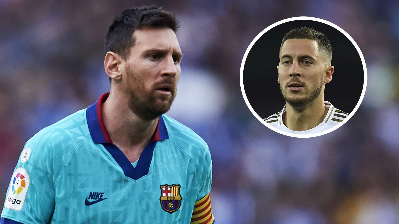 Messi on Hazard replacing Ronaldo, being benched & why Barcelona love playing at the Bernabeu 48