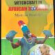 Juju, Magic and Witchcraft in African Soccer: Myth or Reality? 47